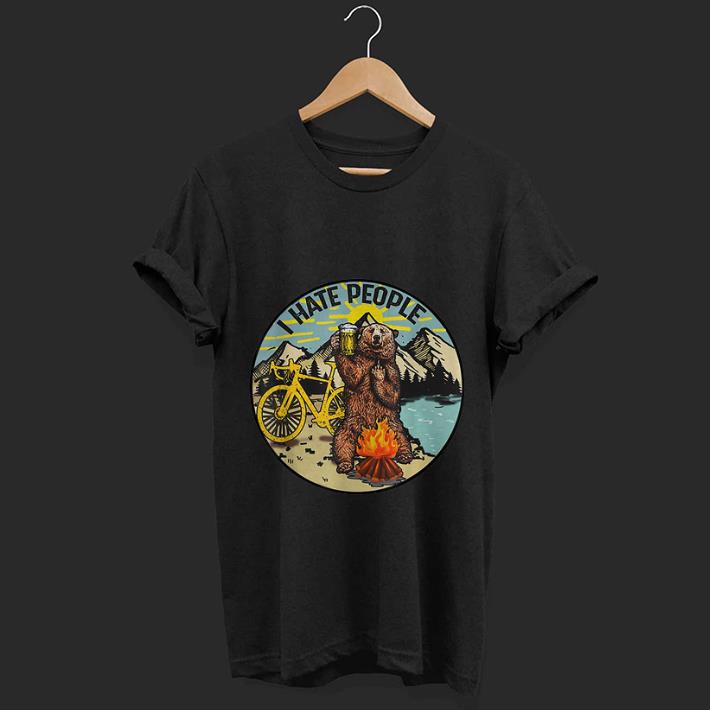 Premium I Hate People Cyling Bear Drinking Beer Camping Fire shirt 1 - Premium I Hate People Cyling Bear Drinking Beer Camping Fire shirt
