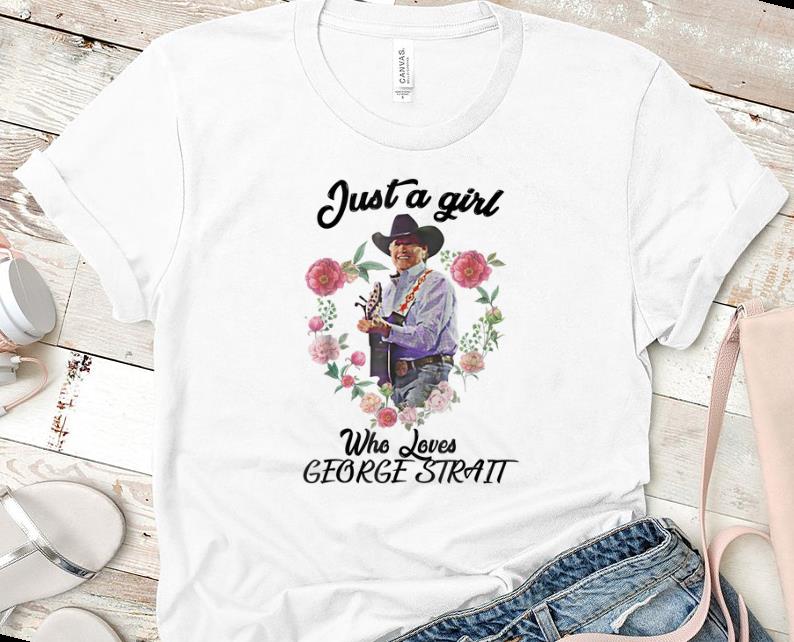 Premium Just a Girl Who Loves George Strait Flower shirt 1 - Premium Just a Girl Who Loves George Strait Flower shirt