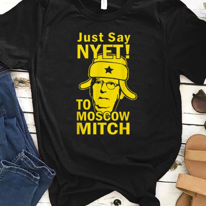 Pretty Just Say Nyet To Moscow Mitch McConnell 2020 Kentucky shirt 1 - Pretty Just Say Nyet To Moscow Mitch McConnell 2020 Kentucky shirt