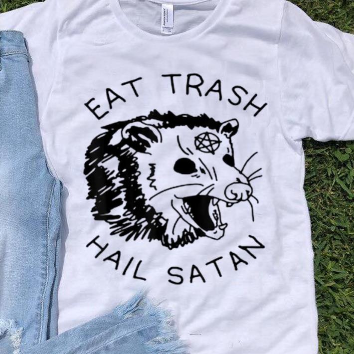 Pretty Possum Eat Trash Hail Satan shirt 1 - Pretty Possum Eat Trash Hail Satan shirt