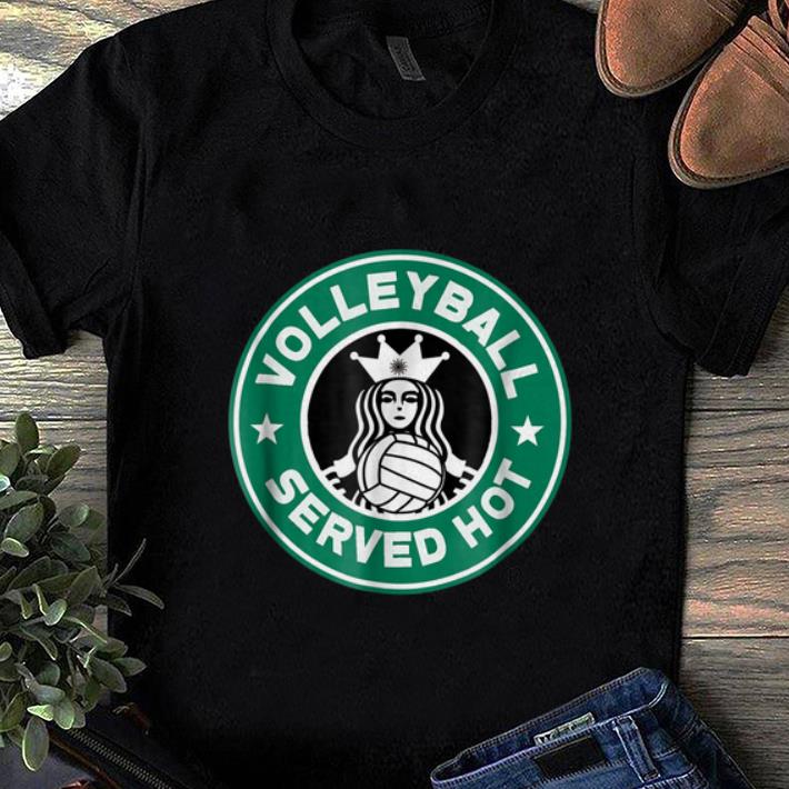 Pretty Volleyball Served Hot shirt 1 - Pretty Volleyball Served Hot shirt
