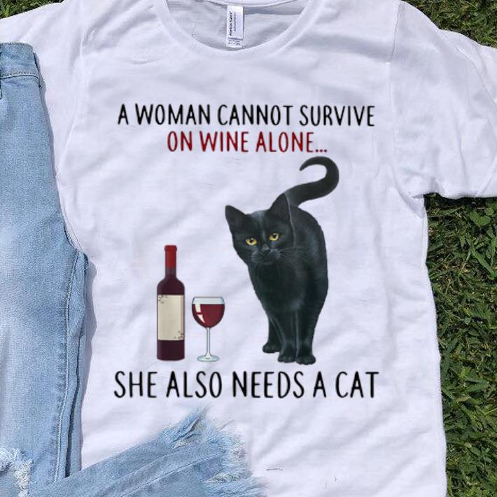 Top A Woman Cannot Survive On Wine Alone She Also Needs A Cat shirt 1 - Top A Woman Cannot Survive On Wine Alone She Also Needs A Cat shirt