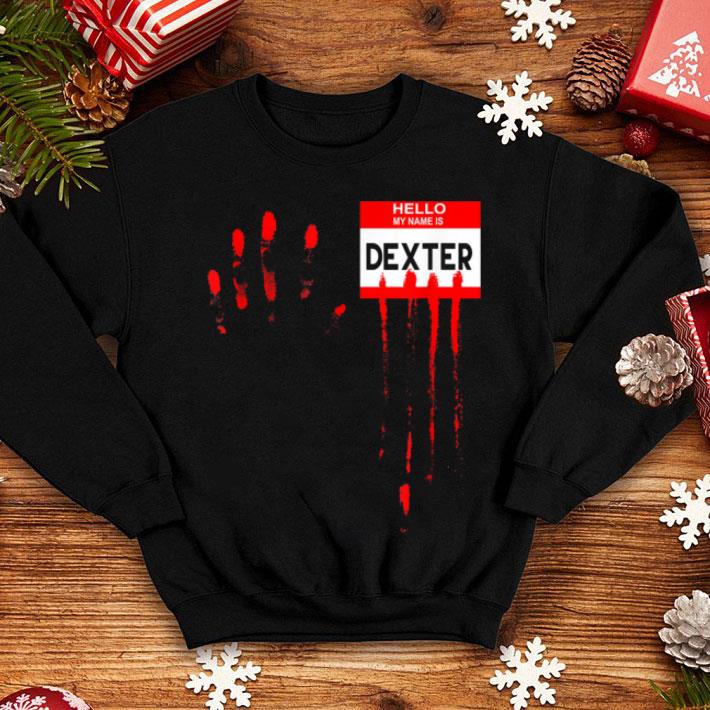 Hot Hello My Name Is Dexter Halloween Scary Horror Movie shirt 4 - Hot Hello My Name Is... Dexter Halloween Scary Horror Movie shirt