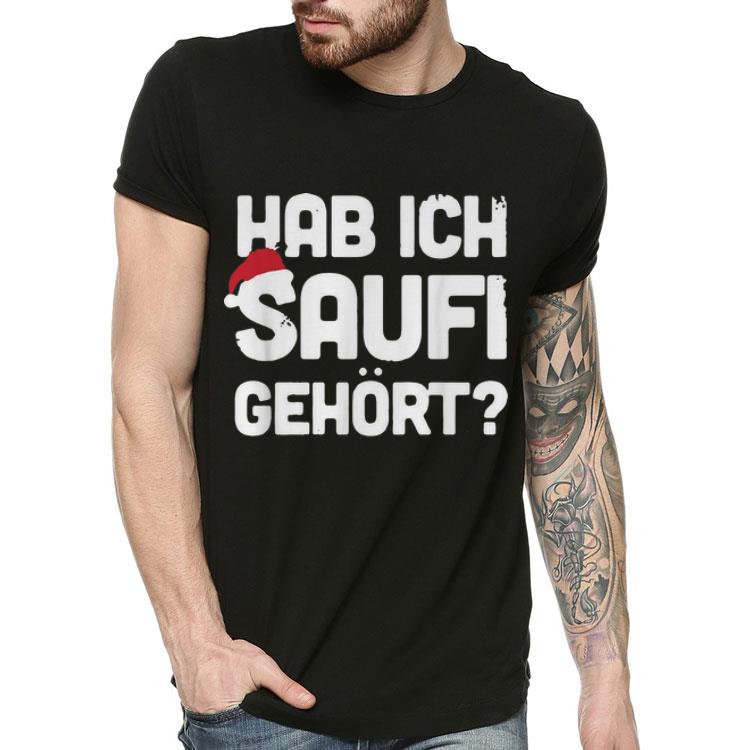 Christmas Hab Ich Saufi Gehort shirt 4 - Christmas Hab Ich Saufi Gehort shirt