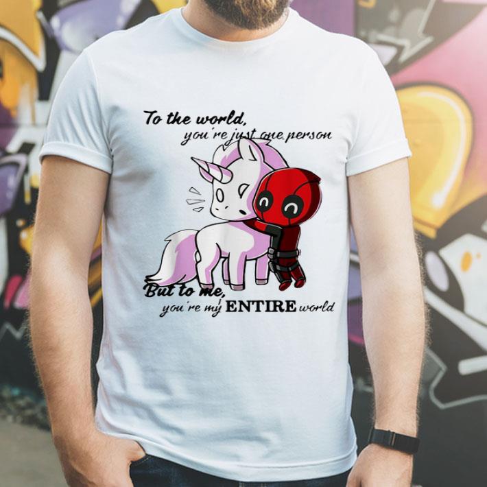Deadpool And Unicorn To Me You re My Entire World shirt 4 - Deadpool And Unicorn To Me You’re My Entire World shirt