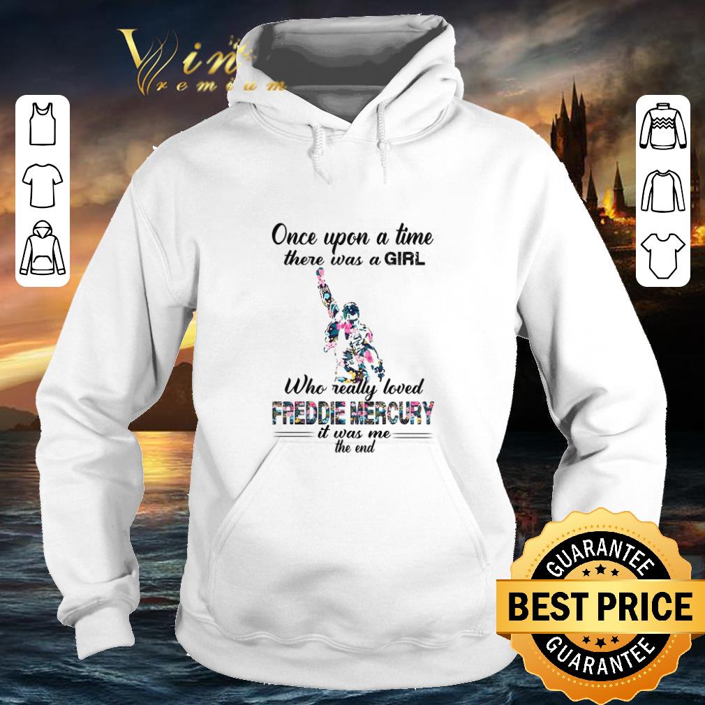 Funny Once upon a time there was a girl who really love Freddie Mercury shirt 4 - Funny Once upon a time there was a girl who really love Freddie Mercury shirt