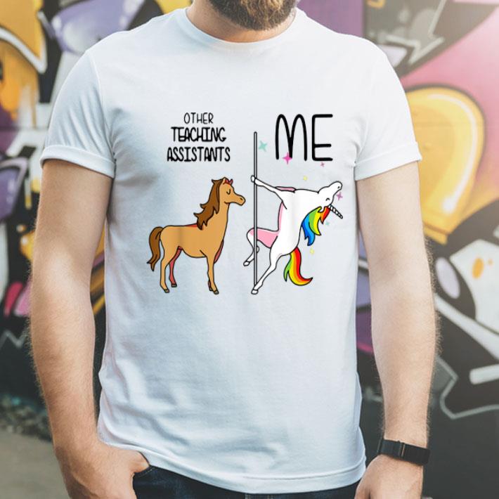 Horse Unicorn Other Teaching Assistants And Me shirt 4 - Horse Unicorn Other Teaching Assistants And Me shirt