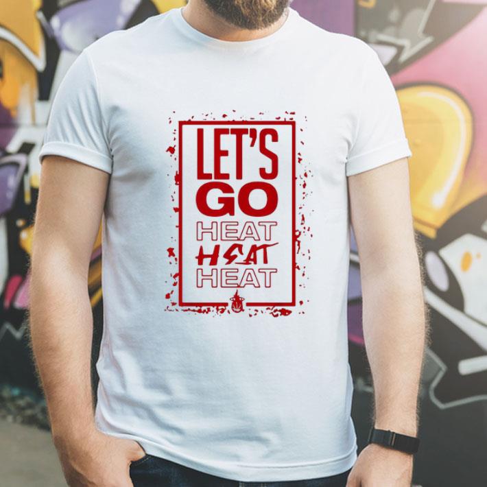 Let’s Go Heat Heat Heat shirt Let s Go Heat Heat Heat shirt 4 - Let’s Go Heat Heat Heat shirt