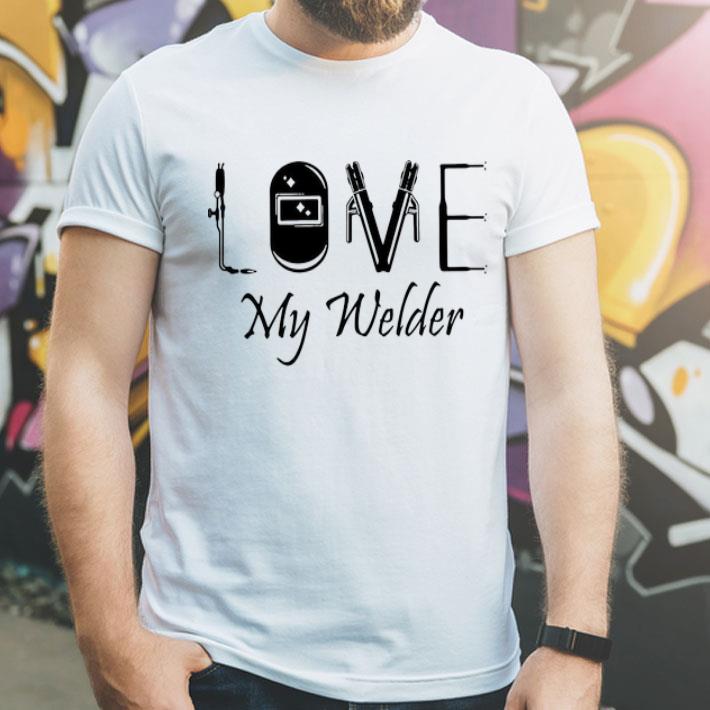 Love My Welder shirt 4 - Love My Welder shirt