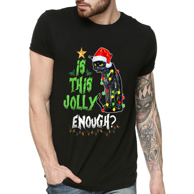 Noel Cat Is This Jolly Enough Merry Christmas shirt 4 - Noel Cat Is This Jolly Enough Merry Christmas shirt