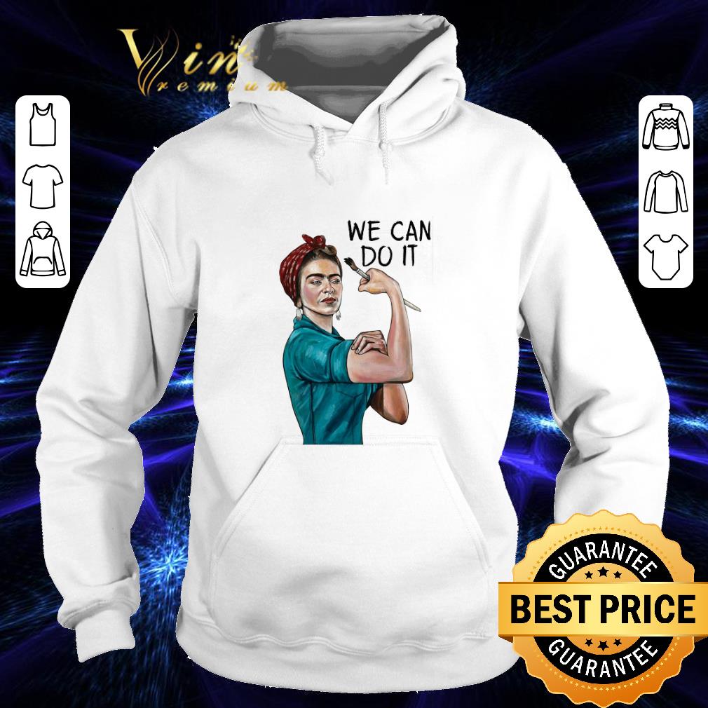 Official Frida Kahlo we can do it shirt Official Frida Kahlo we can do it shirt 4 - Official Frida Kahlo we can do it shirt