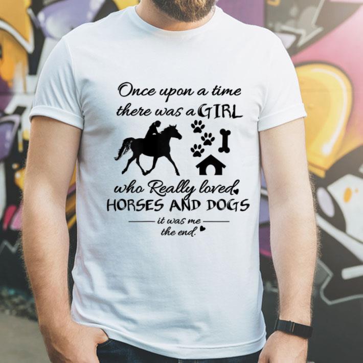 Once Upon A Time There Was Girl Who Loved Horses And Dogs shirt Once Upon A Time There Was Girl Who Loved Horses And Dogs shirt 4 - Once Upon A Time There Was Girl Who Loved Horses And Dogs shirt