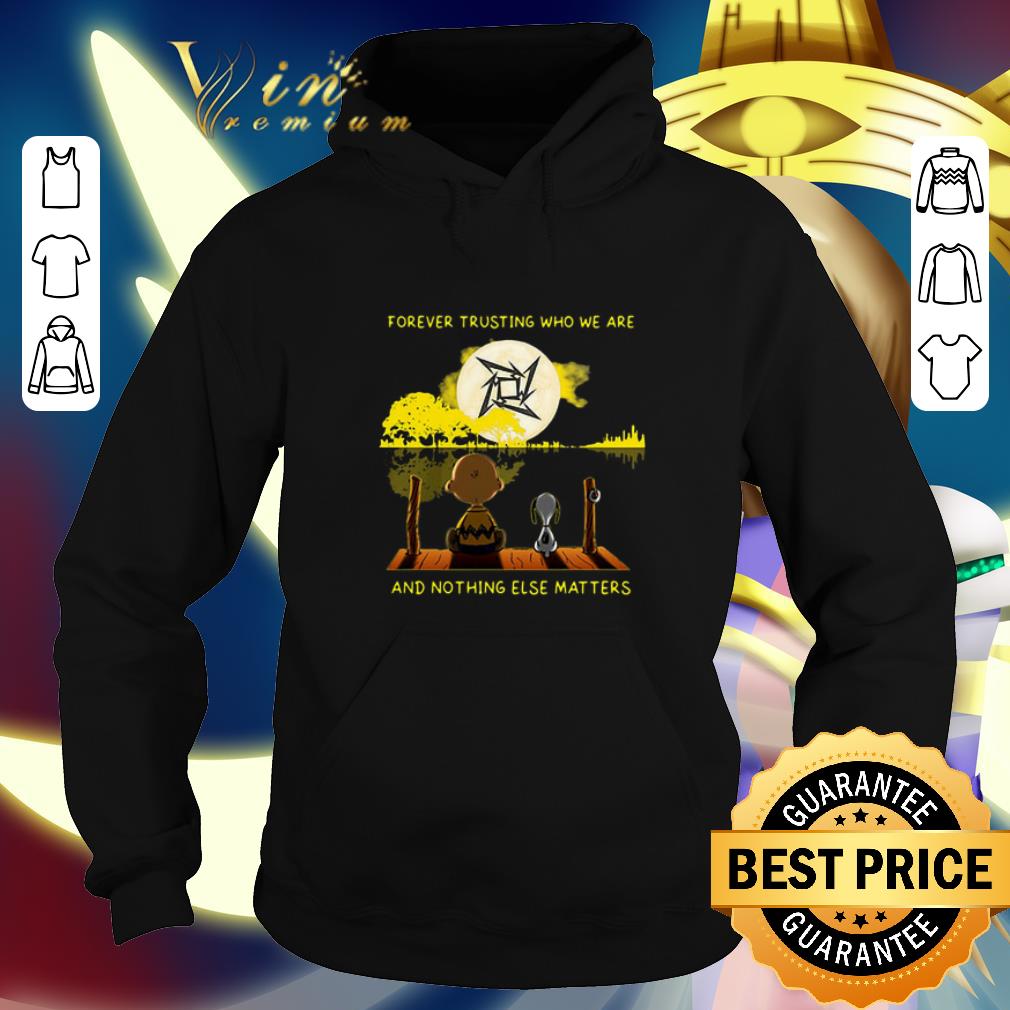 Original Snoopy Charlie Brown forever trusting who we are Metallica logo shirt 4 - Original Snoopy Charlie Brown forever trusting who we are Metallica logo shirt
