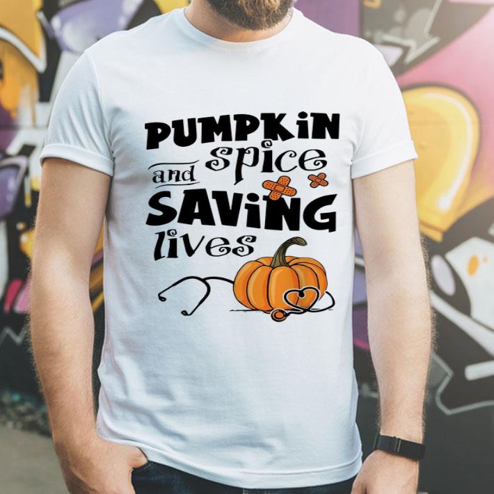 Pumpkin Spice And Saving Lives Halloween Doctor Nurse shirt 4 - Pumpkin Spice And Saving Lives Halloween Doctor Nurse shirt
