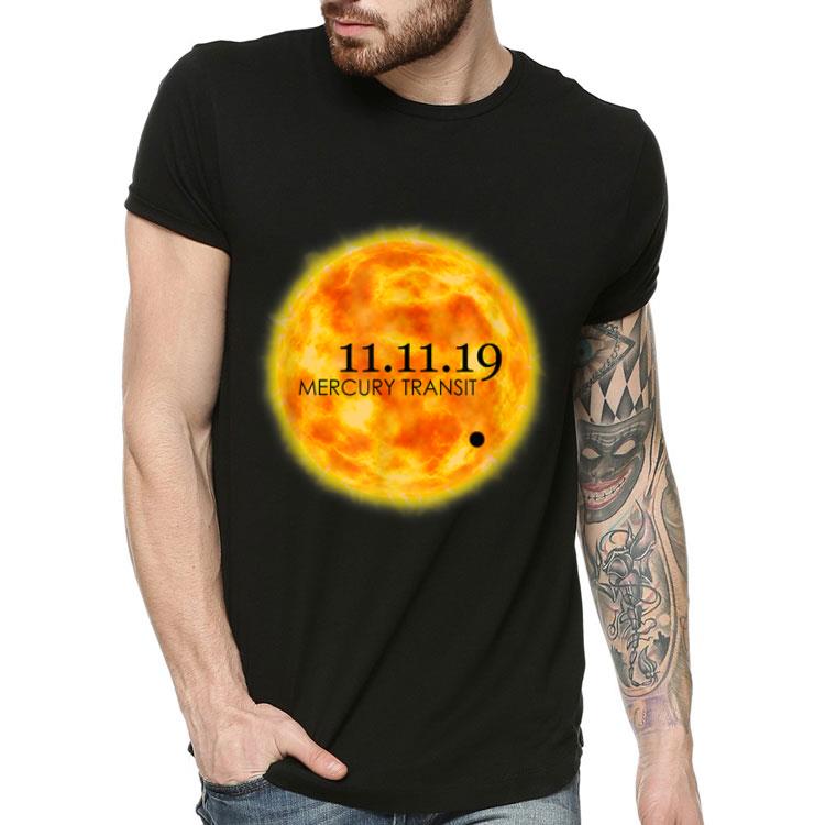 Rare Solar Eclipse Mercury Transit On November 11 2019 shirt 4 - Rare Solar Eclipse Mercury Transit On November 11 2019 shirt