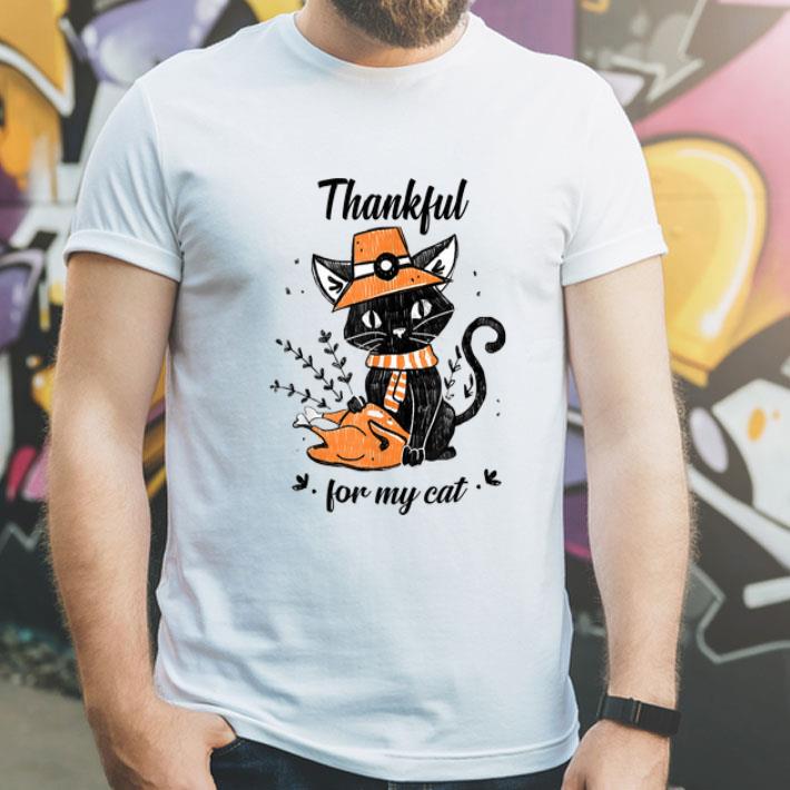 Thankful For My Cat Thanksgiving Day shirt 4 1 - Thankful For My Cat Thanksgiving Day shirt