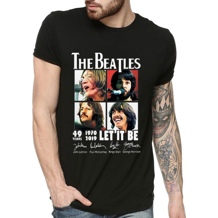 The Beatles 49 Years 1970-2019 Let It Be Signatures shirt The Beatles 49 Years 1970 2019 Let It Be Signatures shirt 4 - The Beatles 49 Years 1970-2019 Let It Be Signatures shirt