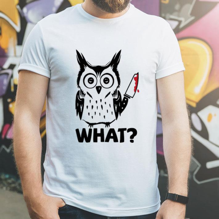 What Owl Michael Myers With Blood Knife shirt 4 - What Owl Michael Myers With Blood Knife shirt