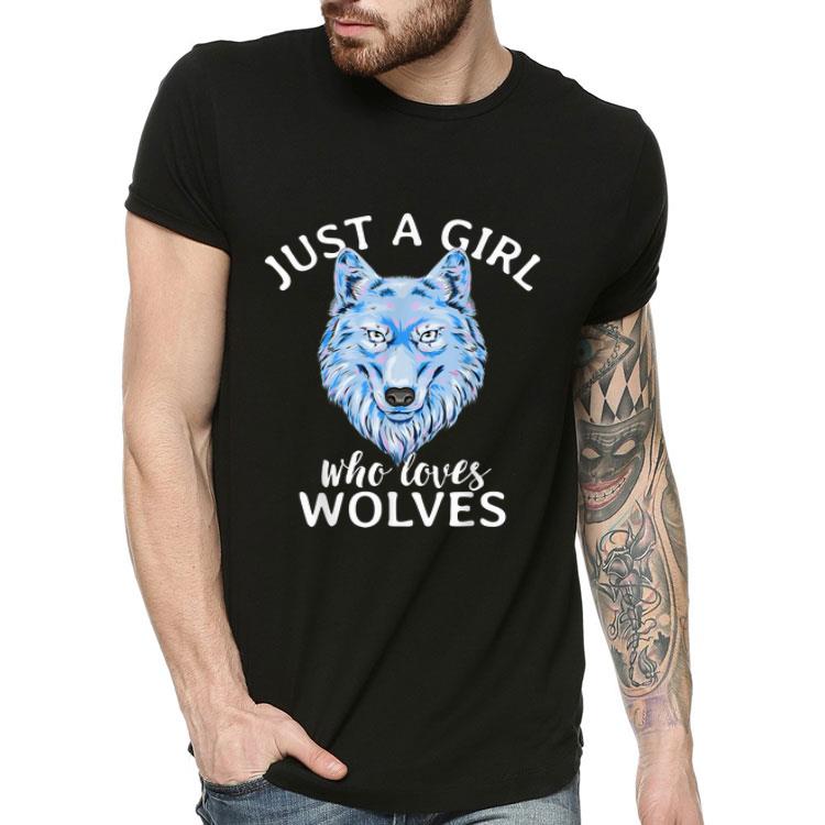 Wolf Lover Just A Girl Who Loves Wolves shirt 4 - Wolf Lover - Just A Girl Who Loves Wolves shirt
