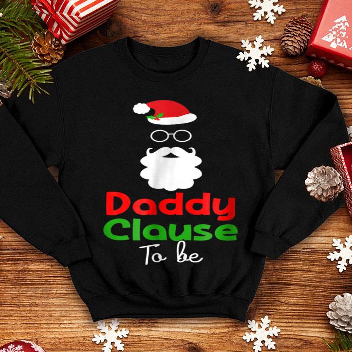 Awesome Mens Christmas Daddy Clause To Be Expecting Dad Gift shirt 4 - Awesome Mens Christmas Daddy Clause To Be Expecting Dad Gift shirt
