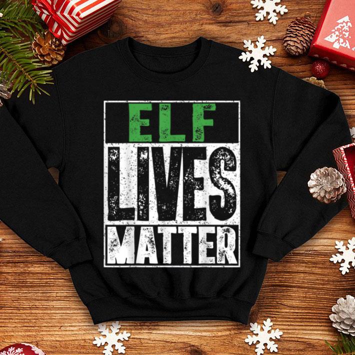 Beautiful Elf Lives Matter Funny Christmas Elf Gift TSirt shirt 4 - Beautiful Elf Lives Matter Funny Christmas Elf Gift TSirt shirt