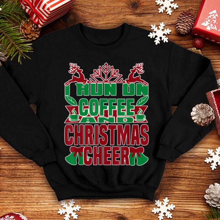 Beautiful I Run On Coffee and Christmas Cheer Ugly Tee Gift shirt 4 - Beautiful I Run On Coffee and Christmas Cheer Ugly Tee Gift shirt