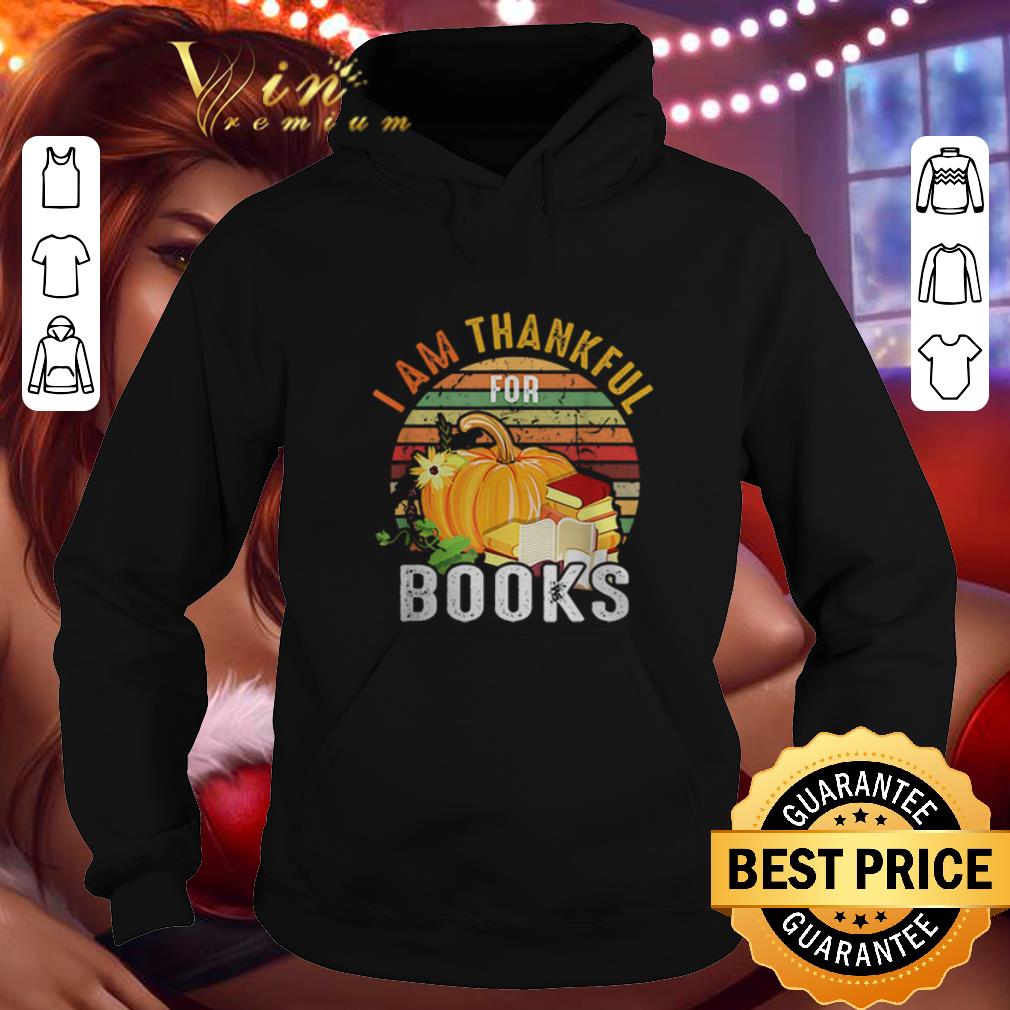 Cheap I am thankful for books vintage shirt 4 - Cheap I am thankful for books vintage shirt