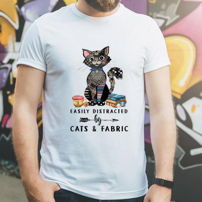 Easily Distracted By Cats & Fabric Cat And Sewing Lover shirt Easily Distracted By Cats Fabric Cat And Sewing Lover shirt 4 - Easily Distracted By Cats & Fabric Cat And Sewing Lover shirt