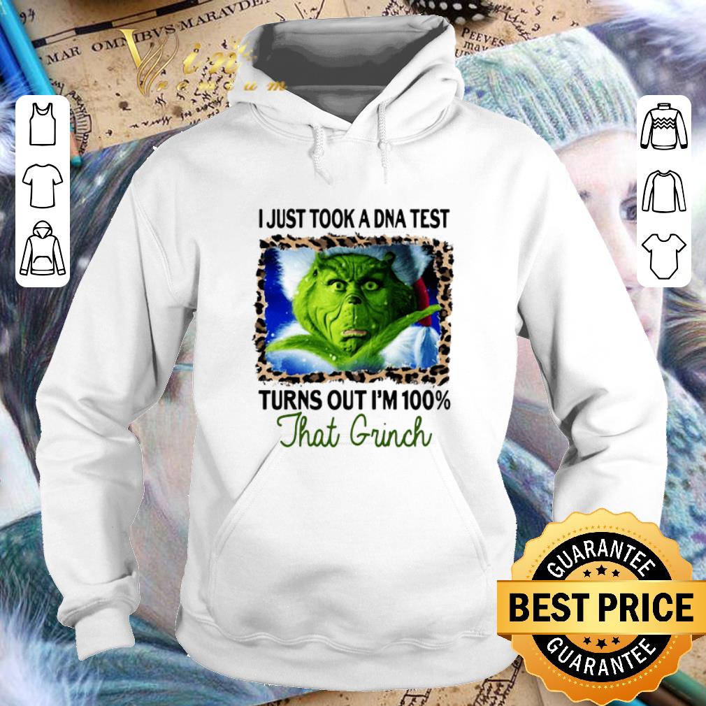 Funny I Just Took A DNA Test Turns Out I'm 100 That Grinch Christmas shirt Funny I Just Took A DNA Test Turns Out I m 100 That Grinch Christmas shirt 4 - Funny I Just Took A DNA Test Turns Out I'm 100 That Grinch Christmas shirt