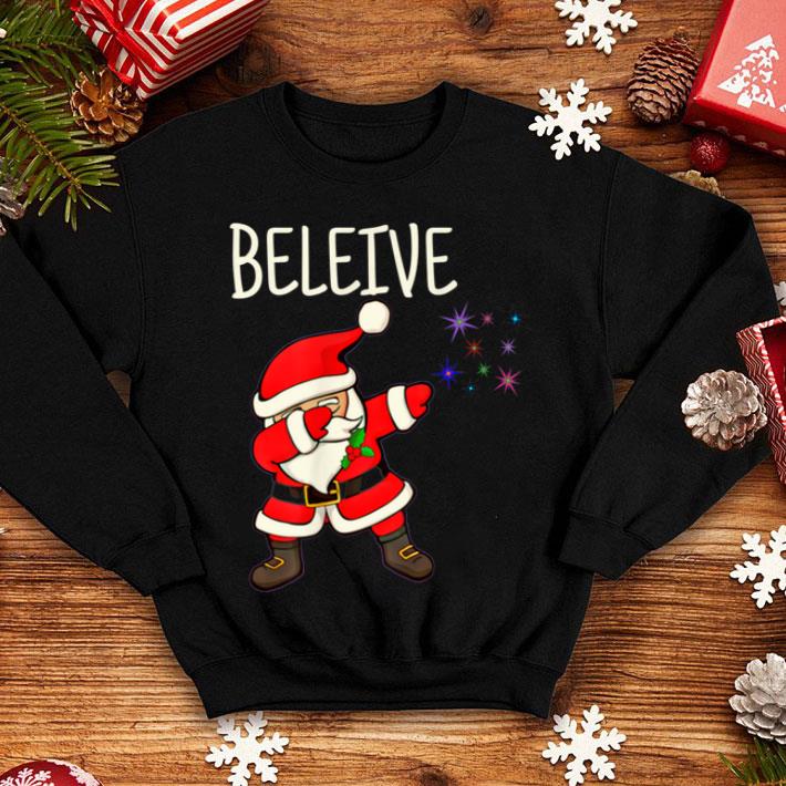 Hot Santa Believe Xmas Christmas Funny gift shirt 4 - Hot Santa Believe Xmas Christmas Funny gift shirt
