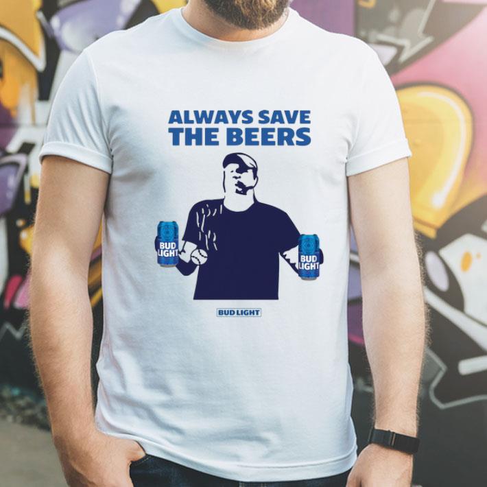 Jeff Adams Baseball Always Save The Beers Bud Light shirt 4 - Jeff Adams Baseball Always Save The Beers Bud Light shirt