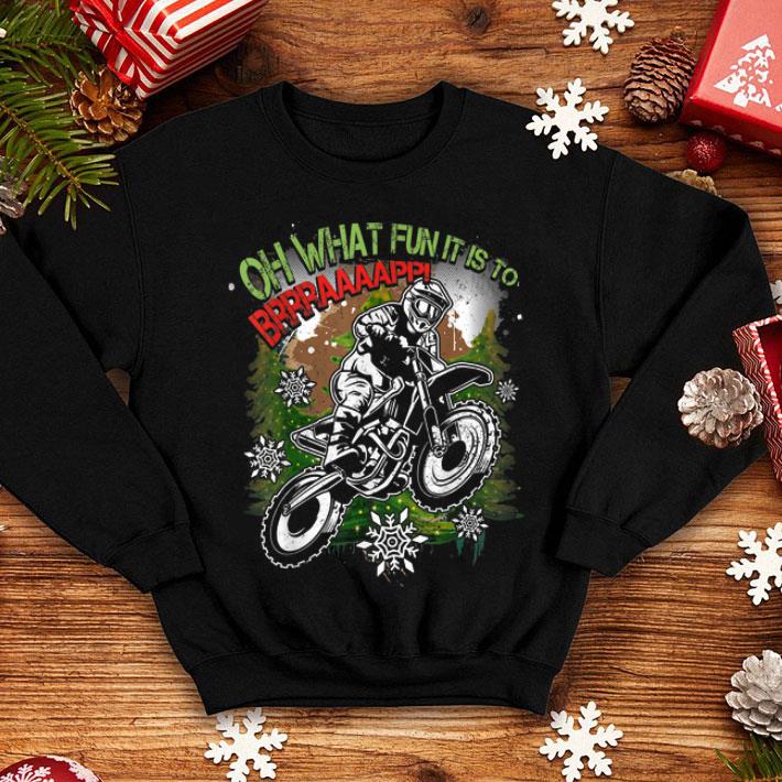 Nice Oh What Fun Motocross Dirt Bike Rider Biker Christmas Top shirt 4 - Nice Oh What Fun Motocross Dirt Bike Rider Biker Christmas Top shirt