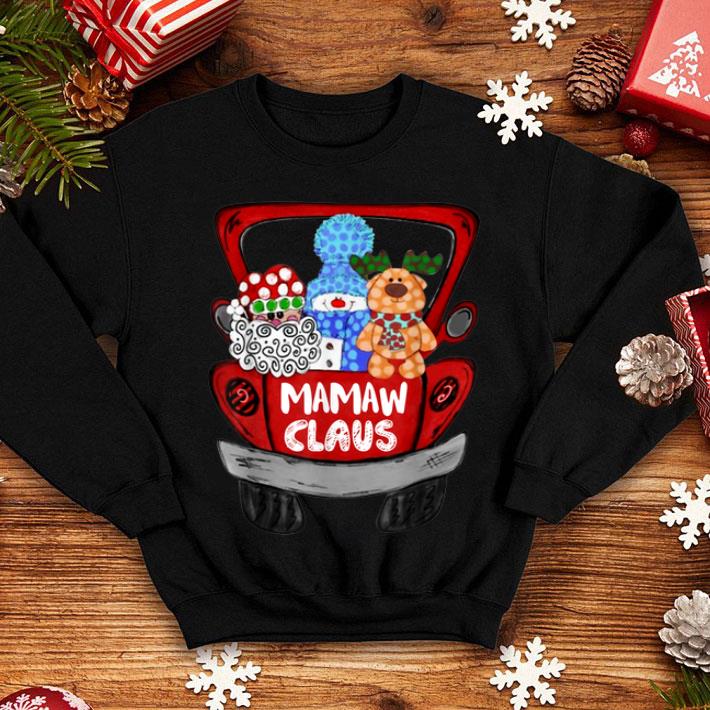 Original Mamaw Claus Santa Red Truck Funny Christmas Matching Family shirt 4 - Original Mamaw Claus Santa Red Truck Funny Christmas Matching Family shirt