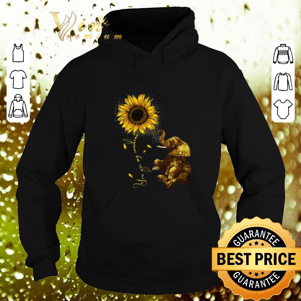 Cheap Sunflower you are my sunshine elephant shirt Cheap Sunflower you are my sunshine elephant shirt 4 - Cheap Sunflower you are my sunshine elephant shirt