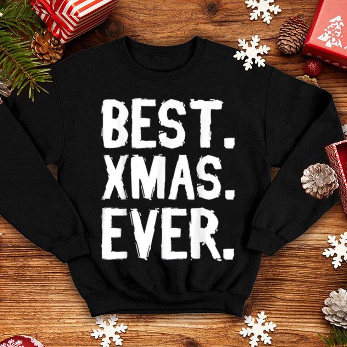 Christmas Funny Gift - Best Xmas Ever sweater Christmas Funny Gift Best Xmas Ever sweater 4 - Christmas Funny Gift - Best Xmas Ever sweater