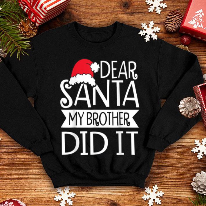 Nice Dear Santa My Brother Did it Christmas Gift Girl Kid sweater 4 - Nice Dear Santa My Brother Did it Christmas Gift Girl Kid sweater