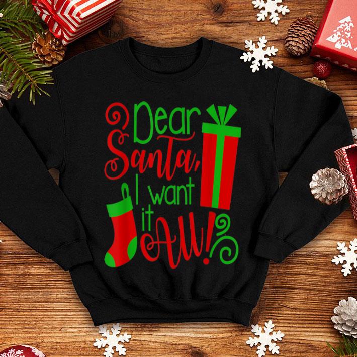 Original Dear Santa I Want It All Christmas Sock Xmas Present sweater 4 - Original Dear Santa I Want It All Christmas Sock Xmas Present sweater