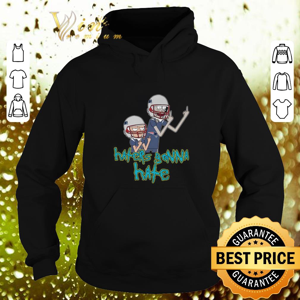 Premium Rick and Morty haters gonna hate Patriots shirt 4 - Premium Rick and Morty haters gonna hate Patriots shirt