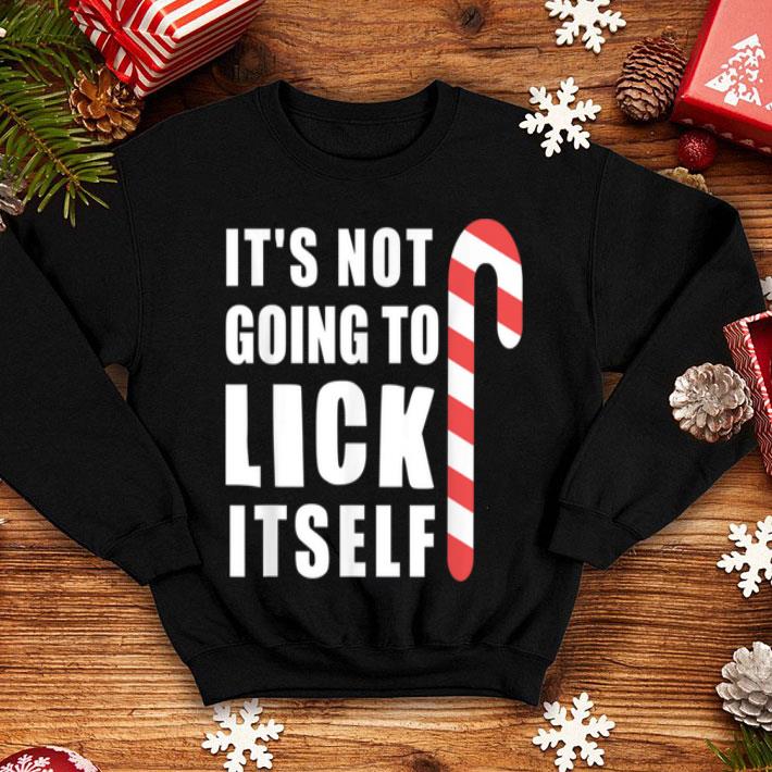 Top Christmas Inappropriate Xmas Its Not Going To Lick Itself sweater 4 - Top Christmas Inappropriate Xmas Its Not Going To Lick Itself sweater