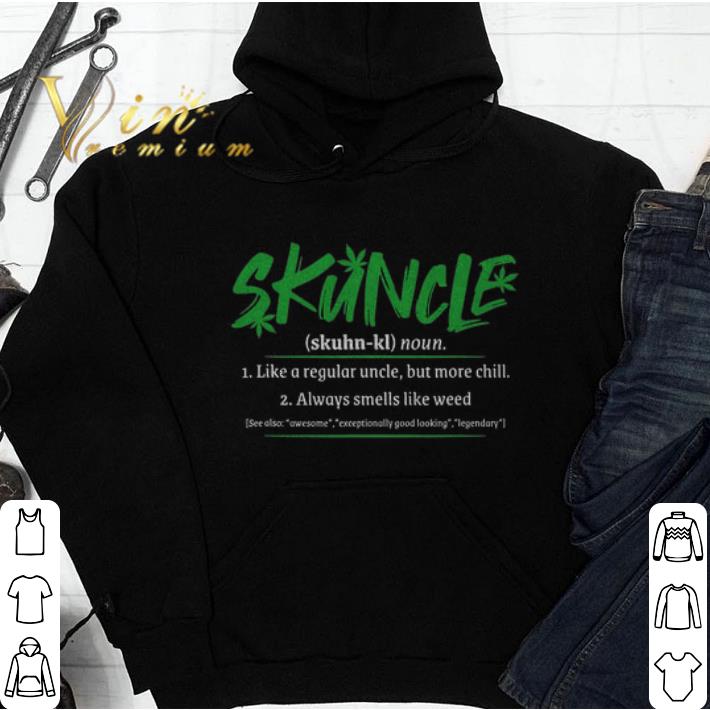 Awesome Skuncle Definition like a regular uncle but more chill like weed shirt Awesome Skuncle Definition like a regular uncle but more chill like weed shirt 4 - Awesome Skuncle Definition like a regular uncle but more chill like weed shirt
