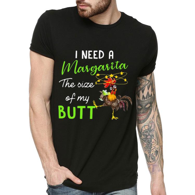 Chicken I Need A Margarita The Size Of My Butt shirt 4 - Chicken I Need A Margarita The Size Of My Butt shirt