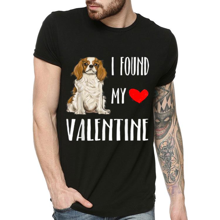 I Found My Valentine Cavalier King Charles Spaniel shirt 4 - I Found My Valentine Cavalier King Charles Spaniel shirt