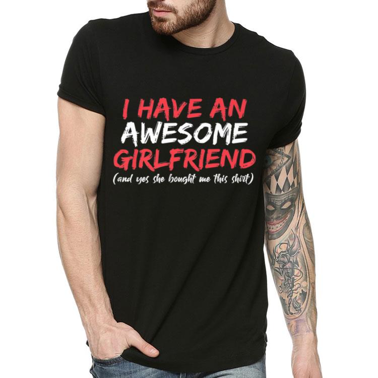 I Have An Awesome Girlfriend Valentines Day shirt 4 - I Have An Awesome Girlfriend Valentines Day shirt