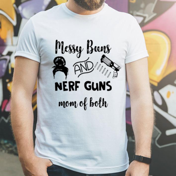 Messy Buns And Nerf Guns Mom Of Both shirt 4 - Messy Buns And Nerf Guns Mom Of Both shirt