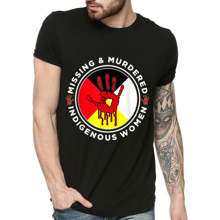 Missing Murdered Indigenous Women MMIW shirt 4 - Missing & Murdered Indigenous Women MMIW shirt