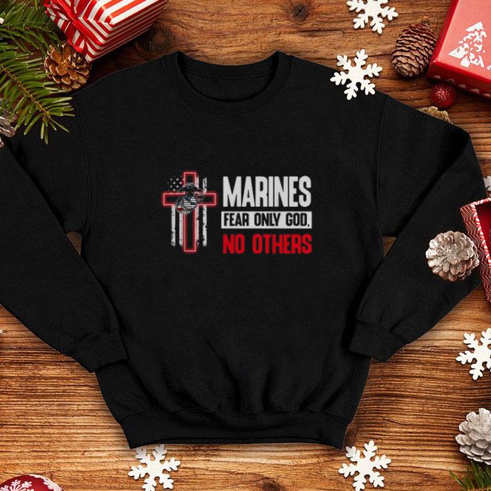 Cheap Marines fear only god no others shirt 4 - Cheap Marines fear only god no others shirt
