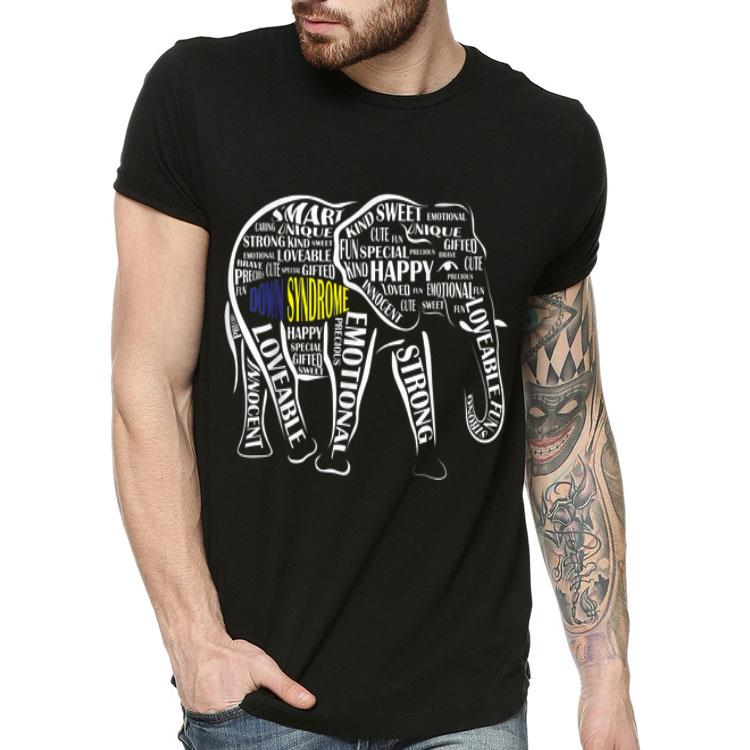 Down Syndrome Awareness Word Art Elephant shirt 4 - Down Syndrome Awareness Word Art Elephant shirt