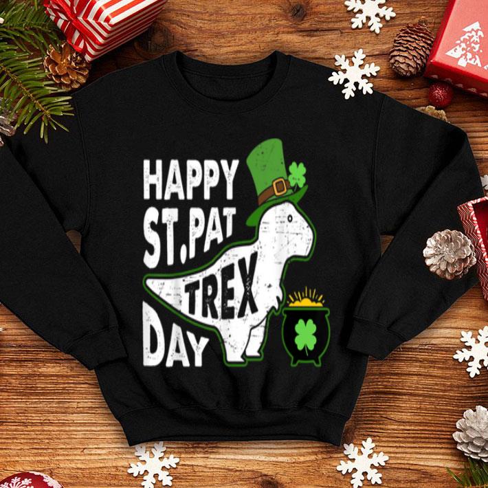 Original Happy St. Pat T-rex Day Dinosaur St. Patrick's Day shirt Original Happy St Pat T rex Day Dinosaur St Patrick s Day shirt 4 - Original Happy St. Pat T-rex Day Dinosaur St. Patrick's Day shirt