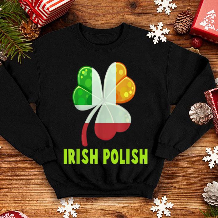 Original Irish Polish Half Polish St Patricks Day shirt 4 - Original Irish Polish Half Polish St Patricks Day shirt