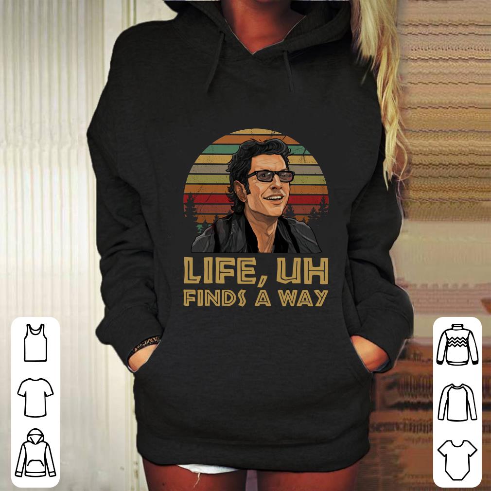 Premium Jeff Goldblum Life Uh finds a way vintage shirt Premium Jeff Goldblum Life Uh finds a way vintage shirt 4 - Premium Jeff Goldblum Life Uh finds a way vintage shirt
